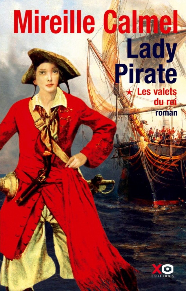 Lady Pirate "les valets du roi" de Mireille Calmel